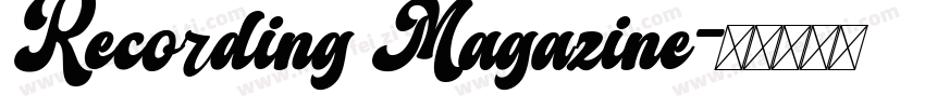 Recording Magazine字体转换